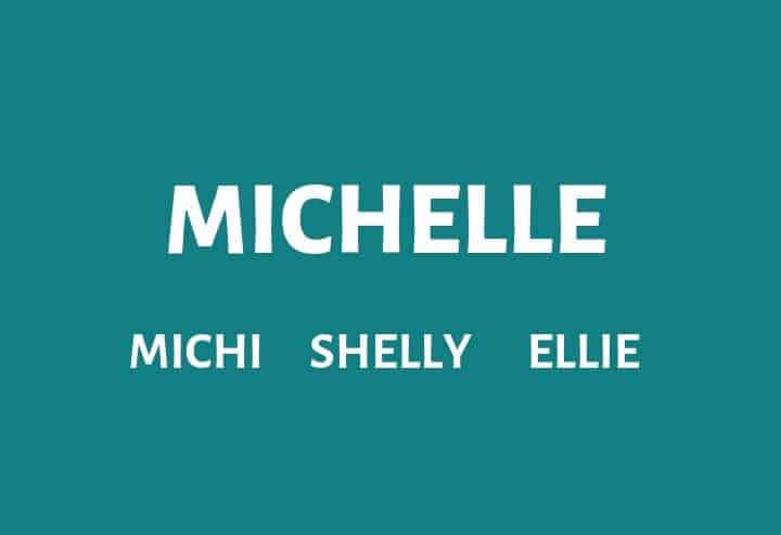 Nicknames For Michelle