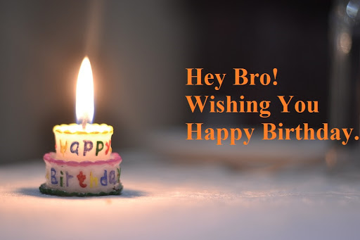 Birthday wishes to Brother