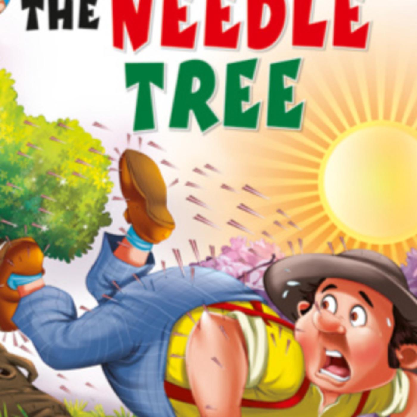 The Story of the Needle Tree: