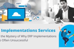 Why ERP Implementations are so Often Unsuccessful