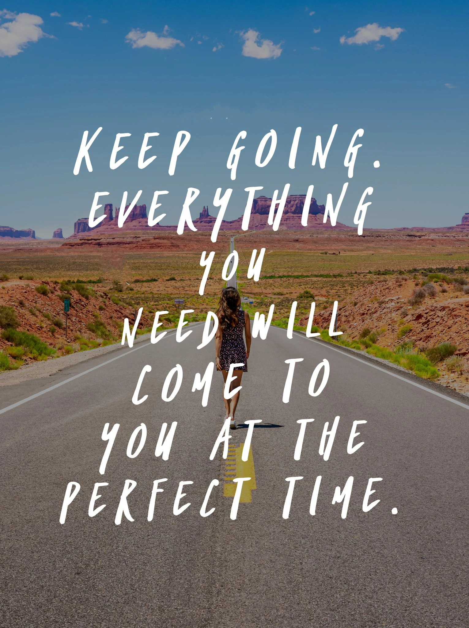 Keep going... everything you need will come to you at the perfect time!! 
